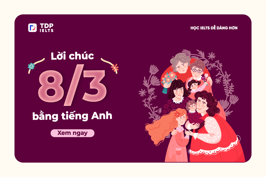 Lời chúc 8/03 bằng tiếng Anh - TDP IELTS
