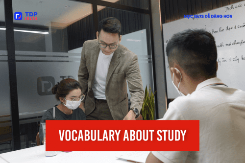 Vocabulary about Study - TDP IELTS