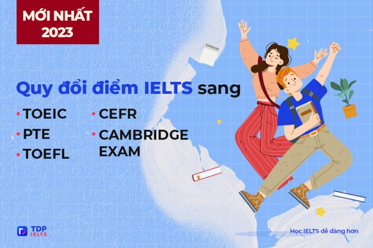 Quy đổi điểm IELTS - TDP IELTS