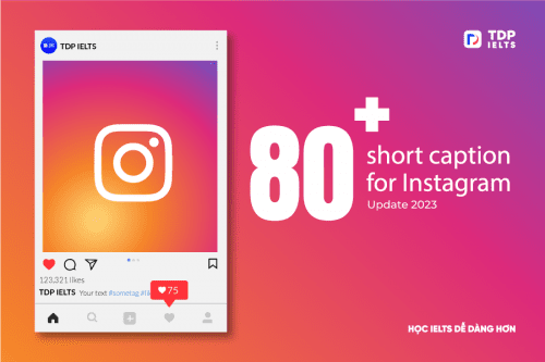 80+ short caption for Instagram update 2023 - TDP IELTS