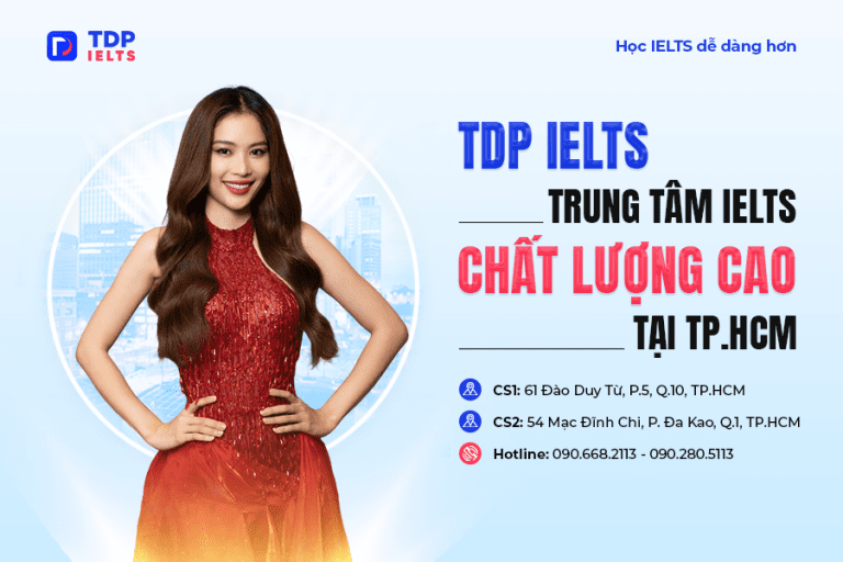 Tất tần tật về TDP IELTS - Trung tâm IELTS chất lượng cao tại TPHCM 