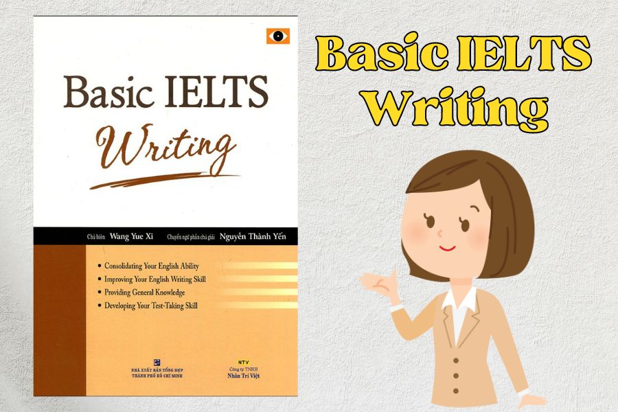 Giới thiệu tổng quan về sách Basic IELTS Writing - TDP IELTS