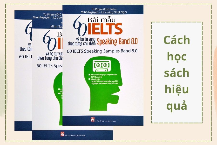 Cách học sách 60 Bài mẫu IELTS Speaking Band 8.0 PDF hiệu quả - TDP IELTS