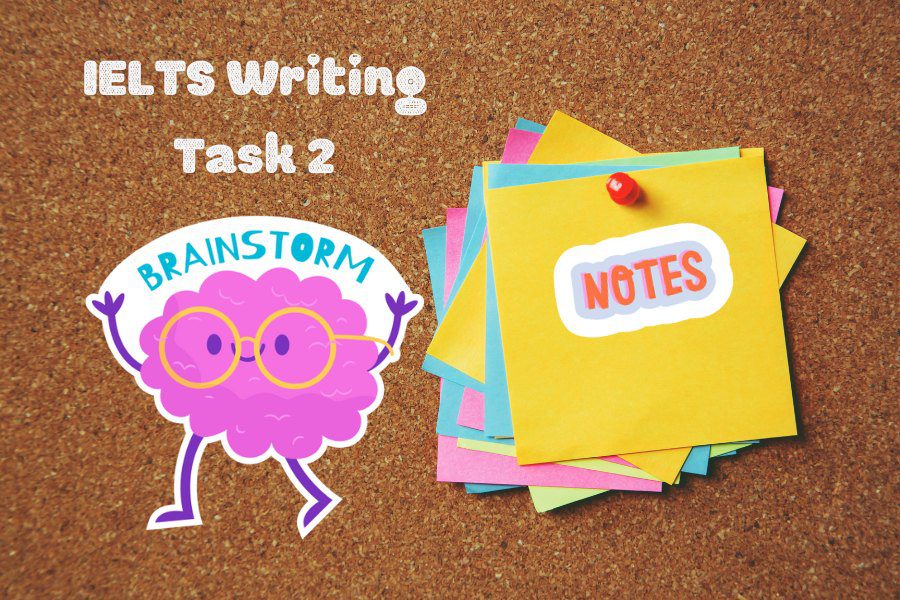 Những lưu ý giúp bạn biết cách brainstorm IELTS Writing Task 2 - TDP IELTS