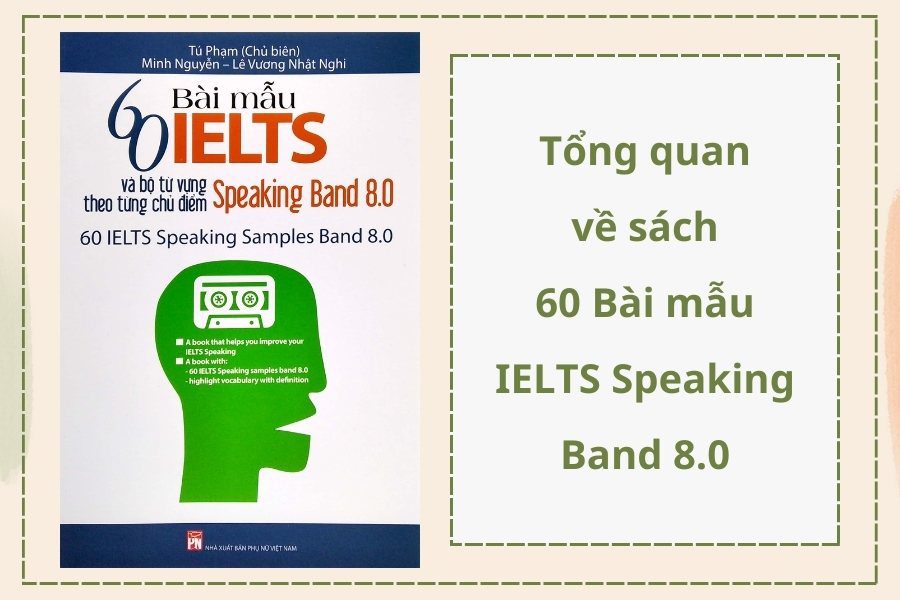 Tổng quan về sách 60 Bài mẫu IELTS Speaking Band 8.0 PDF - TDP IELTS