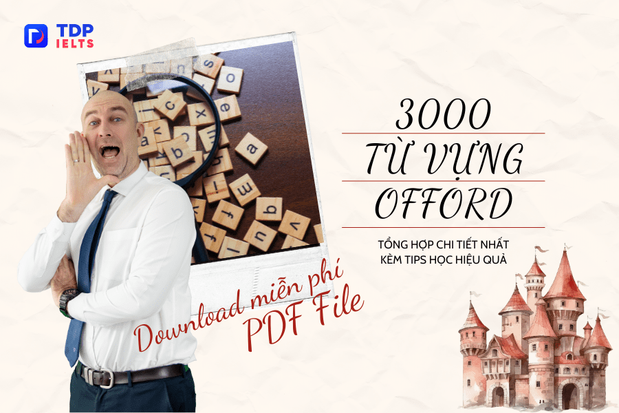 Tổng hợp 3000 từ vựng của Oxford (File PDF đính kèm + tips học)