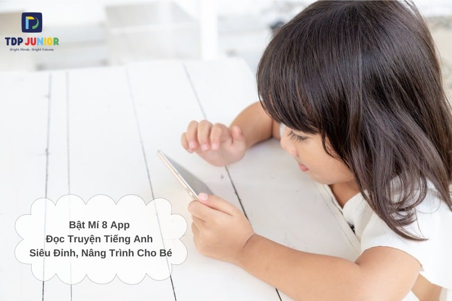 Bật Mí 8 App Đọc Truyện Tiếng Anh Siêu Đỉnh, Nâng Trình Cho Bé 7 Bật Mí 8 App Đọc Truyện Tiếng Anh Siêu Đỉnh, Nâng Trình Cho Bé