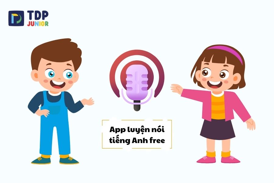 Top 10+ app luyện nói tiếng Anh free cho bé tốt nhất hiện nay