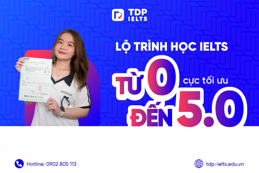 Lộ trình học IELTS từ 0 đến 5.0